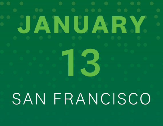 January 13 | San Francisco