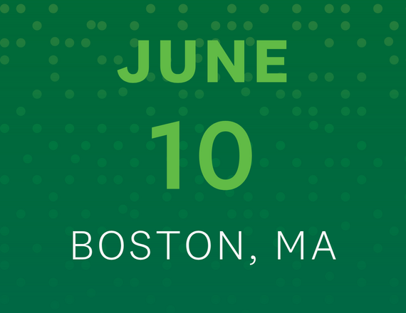 June 10 | Boston, MA